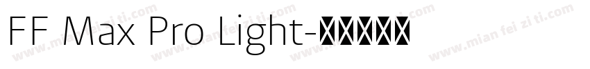 FF Max Pro Light字体转换